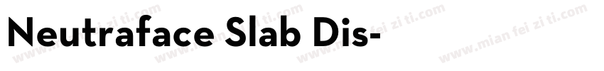 Neutraface Slab Dis字体转换